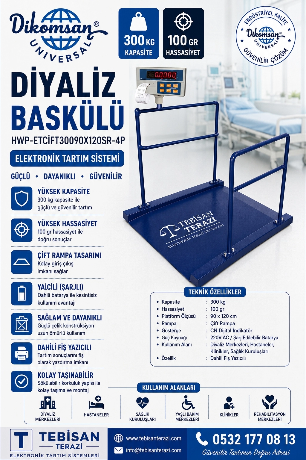 DİKOMSAN HWP-ET 300 KG X 100 GR 90 X 120 DİYALİZ BASKÜLÜ YAZICILI ÇİFT RAMPA