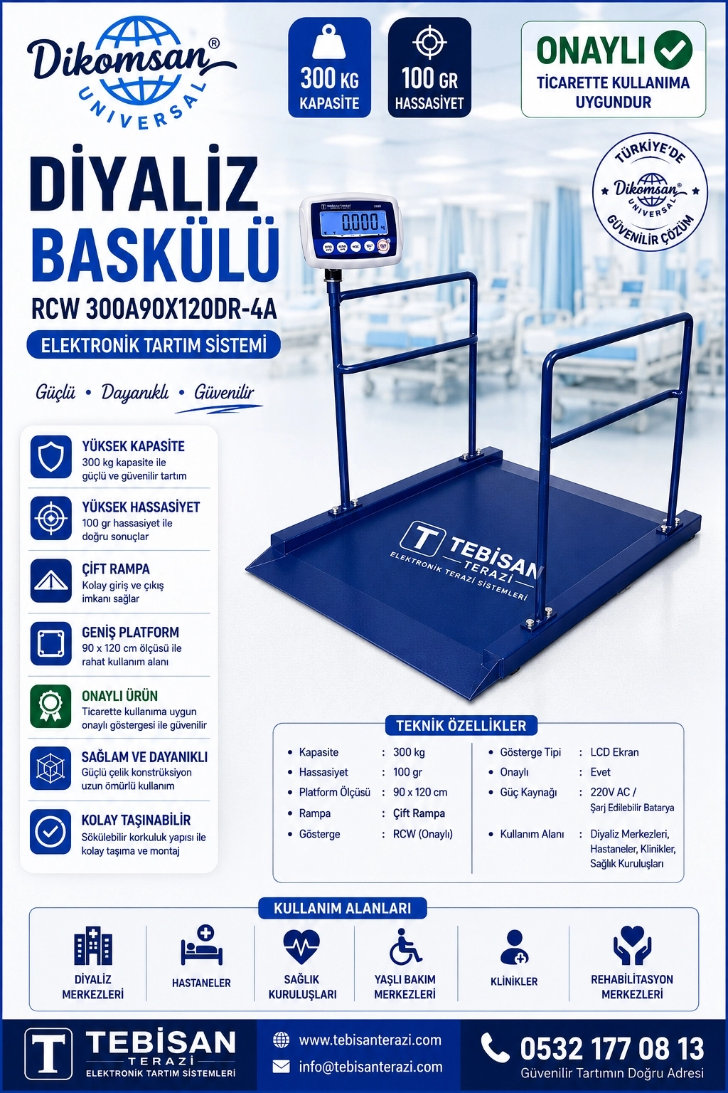 DİKOMSAN DİYALİZ BASKÜLÜ ONAYLI 300KG 100GR 90x120 ÇİFT RAMPA TARTIM RCW