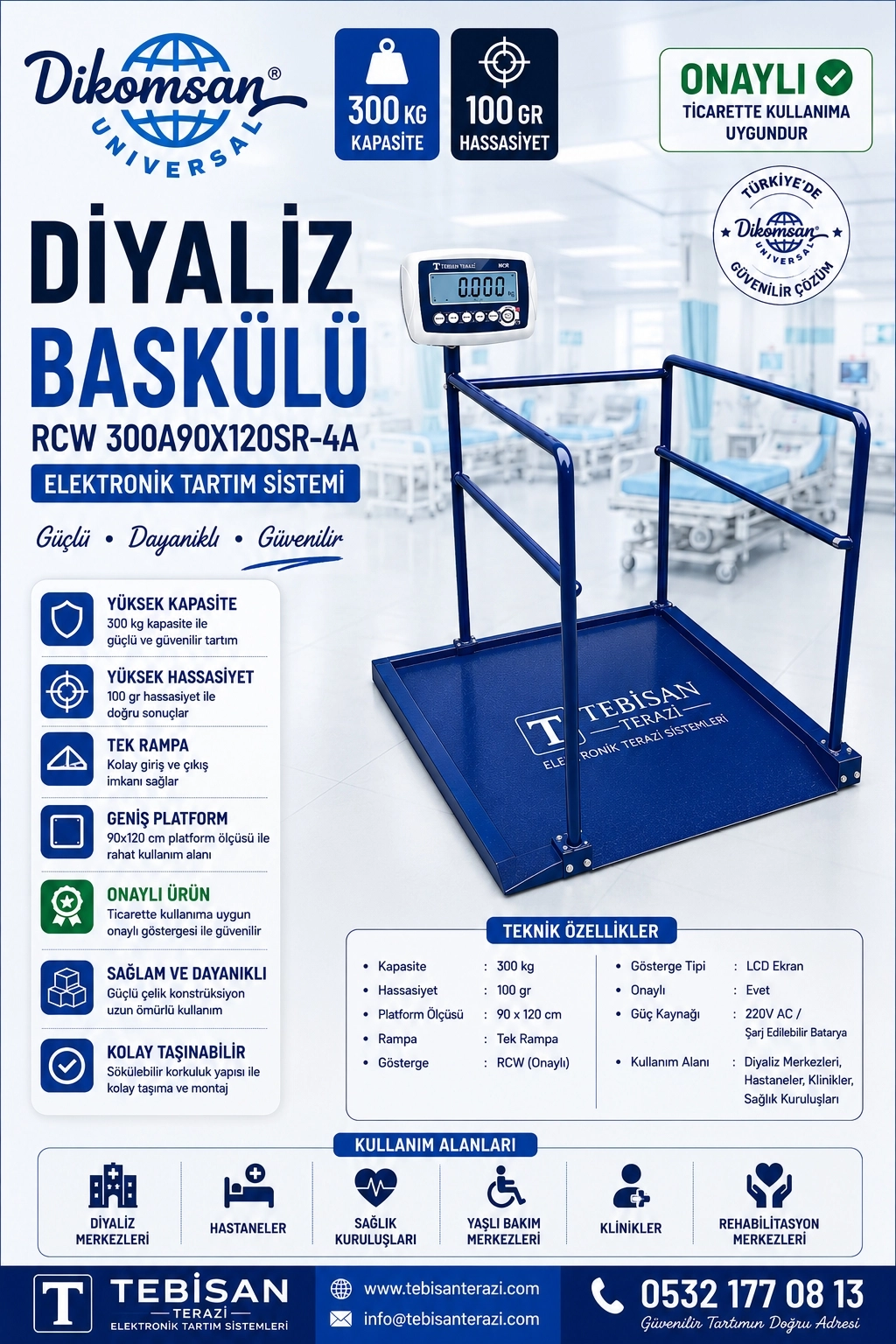 DİKOMSAN DİYALİZ BASKÜLÜ ONAYLI 300KG 100GR 90x120 TEK RAMPA TARTIM RCW